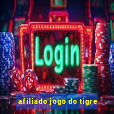 afiliado jogo do tigre